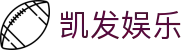 凯发娱乐·九游娱乐手机网址-(中国)华体会体育凯发九游娱乐注册中心九游娱乐数字站欢迎您